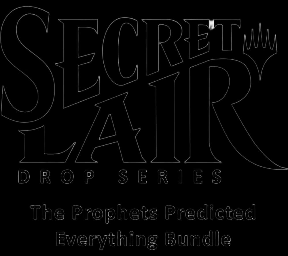 Secret Lair Drop: The Prophets Predicted Everything Bundle