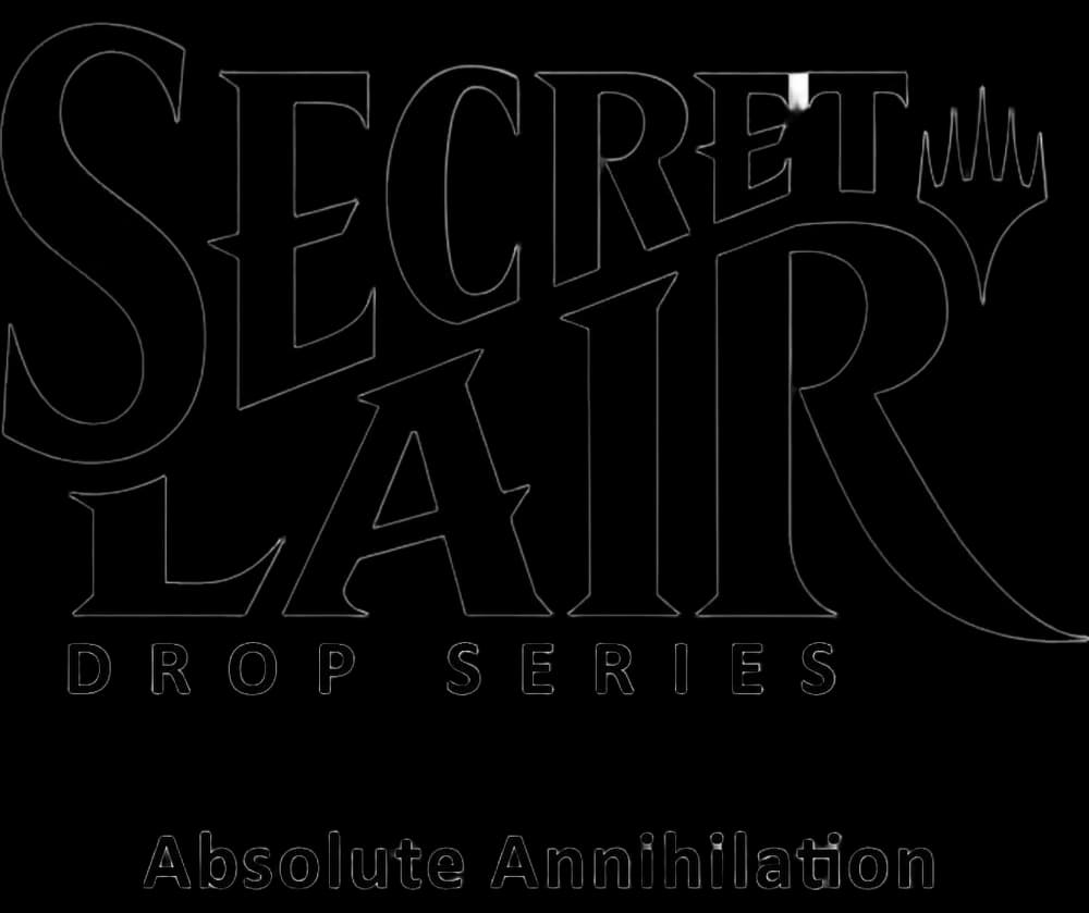 Secret Lair Drop: Absolute Annihilation - Non-Foil Edition