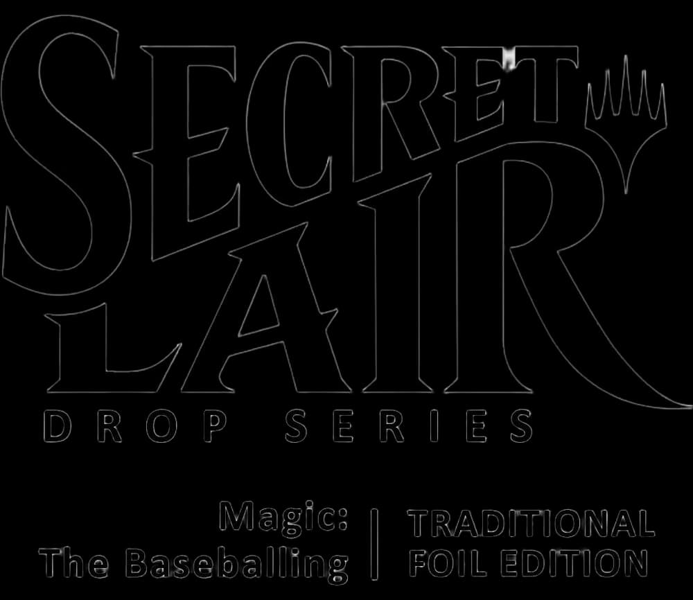 Secret Lair Drop: Magic: The Baseballing - Traditional Foil Edition