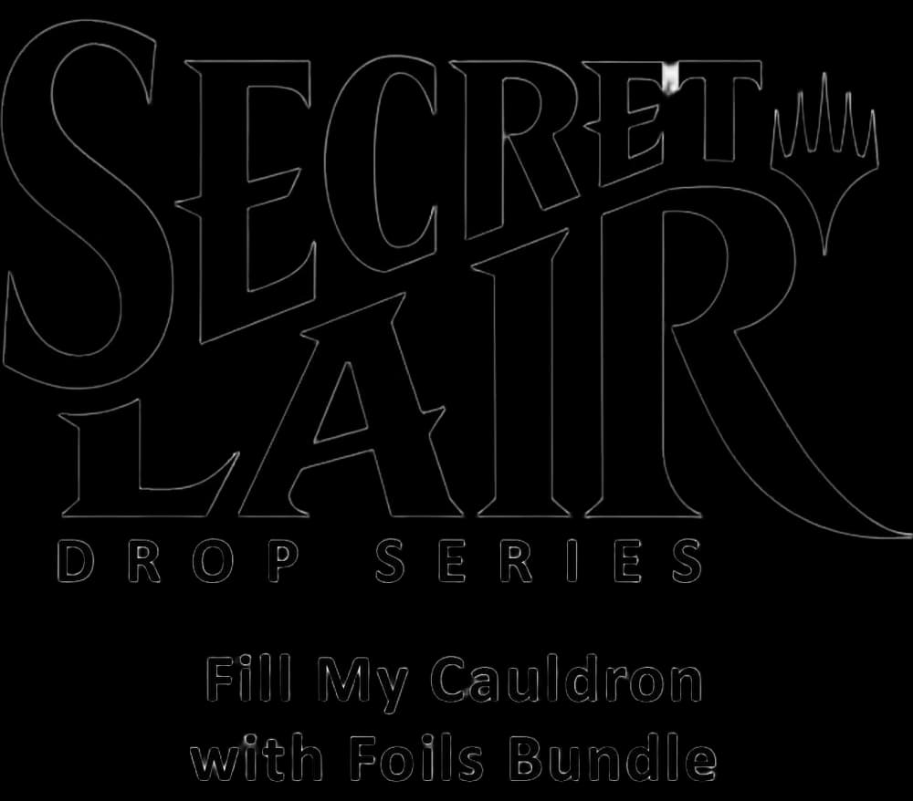 Secret Lair Drop: Fill My Cauldron with Foils Bundle