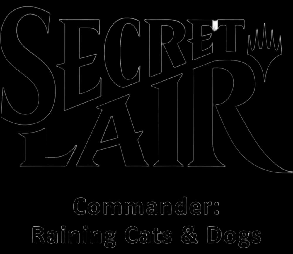Secret Lair Commander Deck: Raining Cats and Dogs